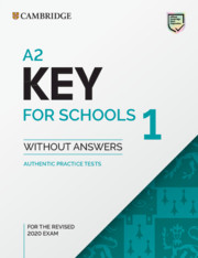 A2 Key for Schools 1 Practice Tests