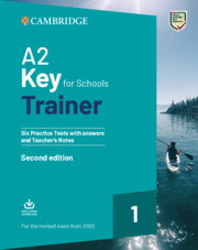 A2 Key for Schools Trainer 2020