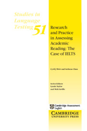 Front cover of Volume 51 - Research and Practice in Assessing Academic Reading: The Case of IELTS (Weir and Chan 2019)