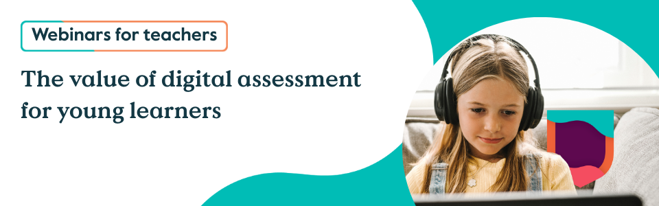 The value of digital assessment for young learners