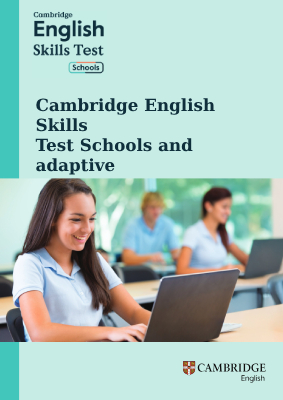 Cambridge English Skills Test Schools - Adaptive Testing - Image
